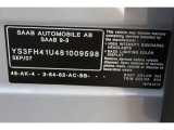 2008 9-3 Color Code for Snow Silver Metallic - Color Code: 309