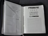 2003 Mazda Tribute LX-V6 Books/Manuals