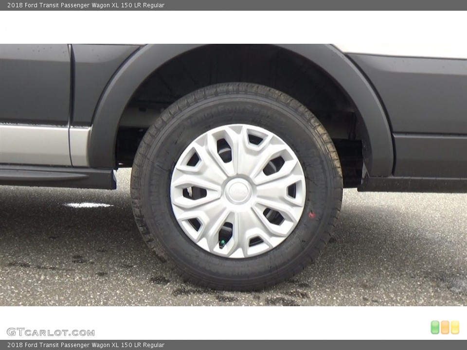 2018 Ford Transit Passenger Wagon XL 150 LR Regular Wheel and Tire Photo #126888213