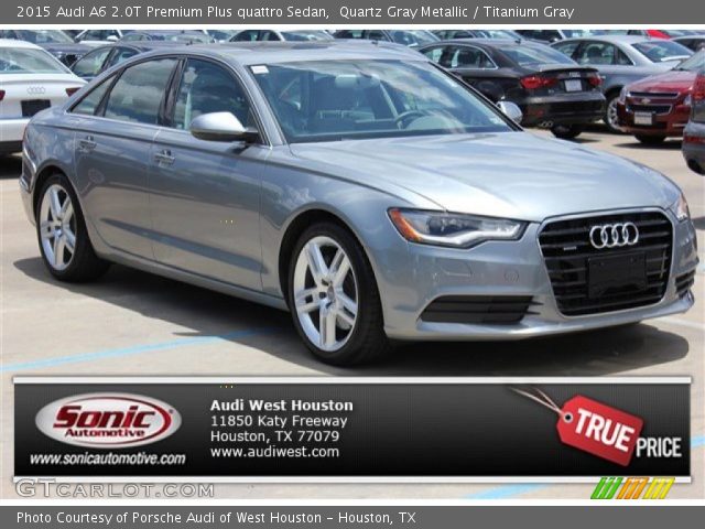 2015 Audi A6 2.0T Premium Plus quattro Sedan in Quartz Gray Metallic