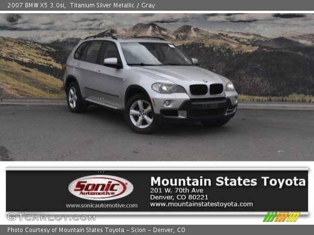 2007 BMW X5 3.0si in Titanium Silver Metallic