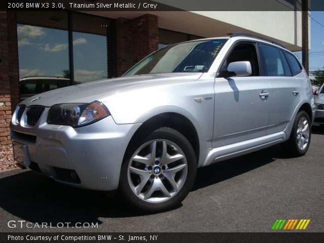 2006 BMW X3 3.0i in Titanium Silver Metallic