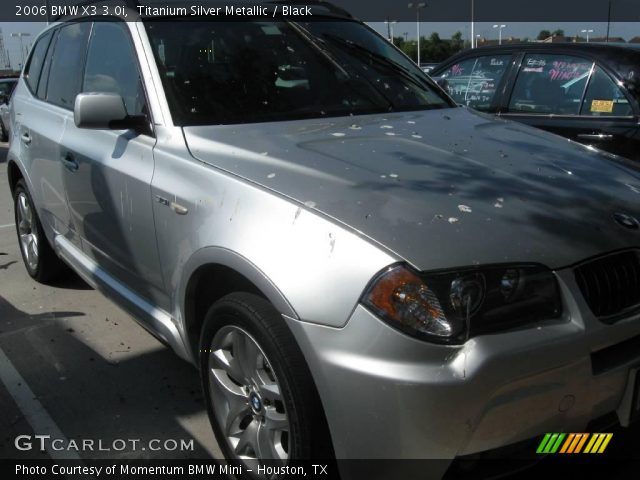 2006 BMW X3 3.0i in Titanium Silver Metallic