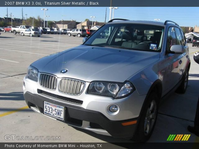 2007 BMW X3 3.0si in Titanium Silver Metallic