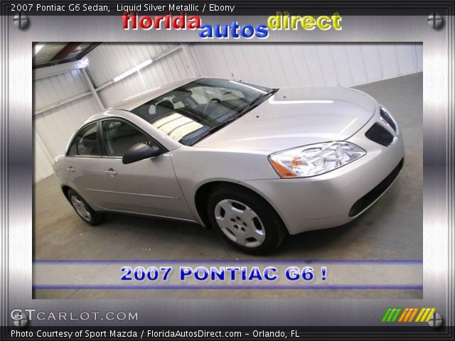 2007 Pontiac G6 Sedan in Liquid Silver Metallic
