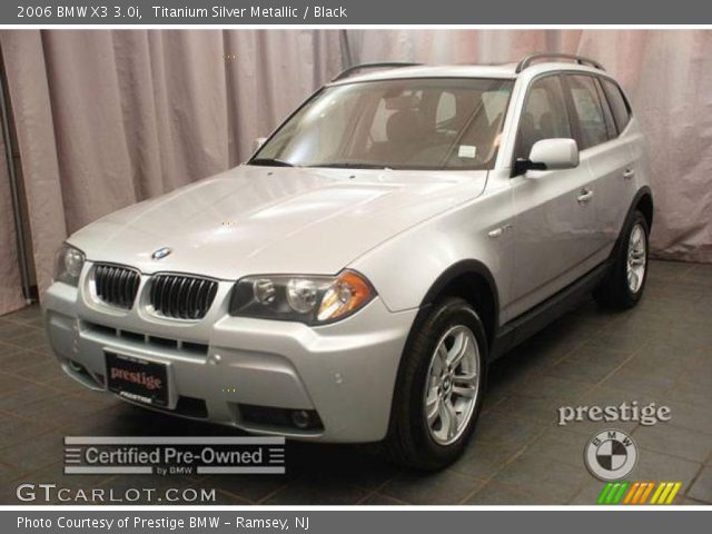 2006 BMW X3 3.0i in Titanium Silver Metallic