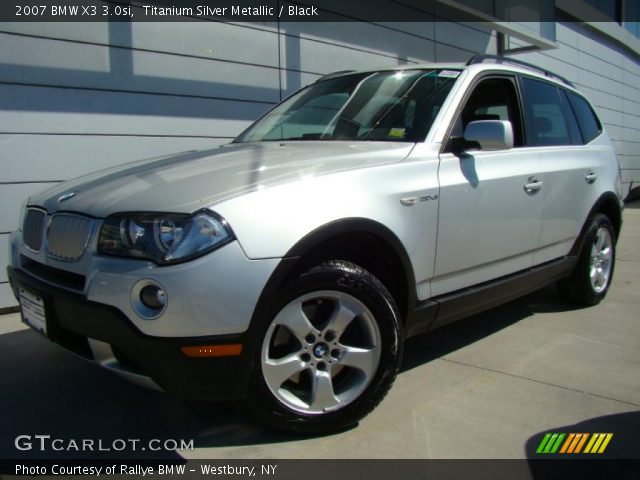 2007 BMW X3 3.0si in Titanium Silver Metallic