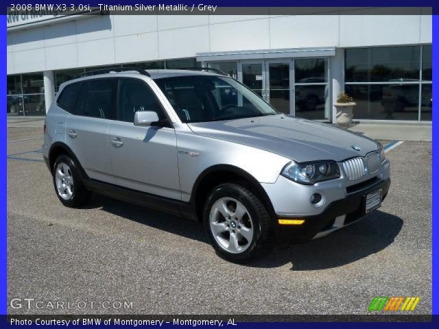 2008 BMW X3 3.0si in Titanium Silver Metallic