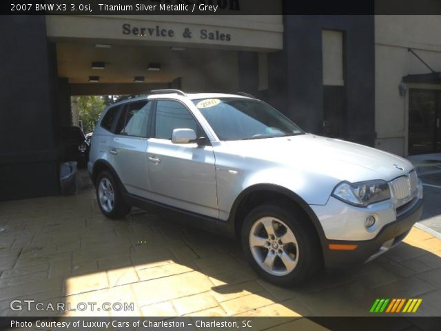 2007 BMW X3 3.0si in Titanium Silver Metallic