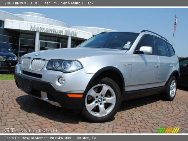 2008 BMW X3 3.0si in Titanium Silver Metallic