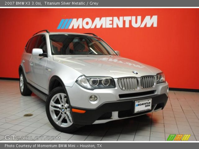 2007 BMW X3 3.0si in Titanium Silver Metallic