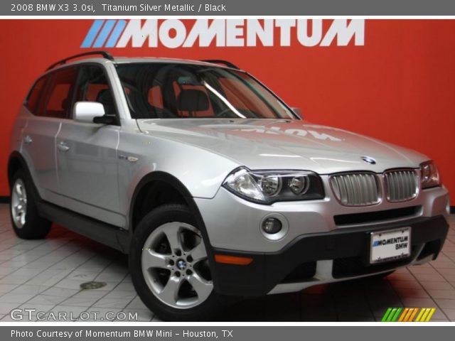 2008 BMW X3 3.0si in Titanium Silver Metallic