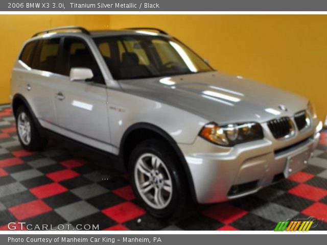 2006 BMW X3 3.0i in Titanium Silver Metallic