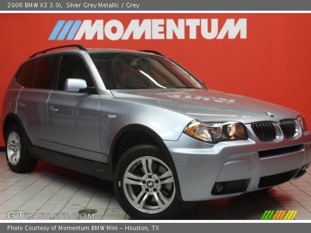 2006 BMW X3 3.0i in Silver Grey Metallic
