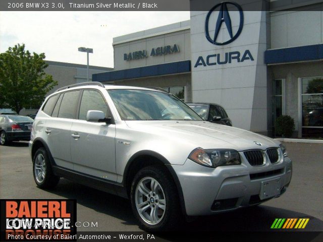 2006 BMW X3 3.0i in Titanium Silver Metallic