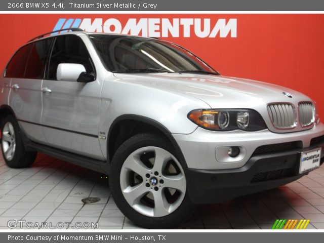 2006 BMW X5 4.4i in Titanium Silver Metallic