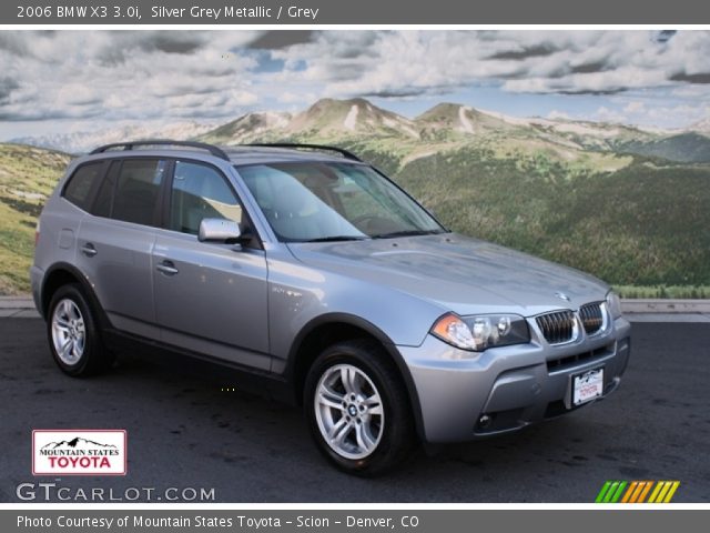 2006 BMW X3 3.0i in Silver Grey Metallic