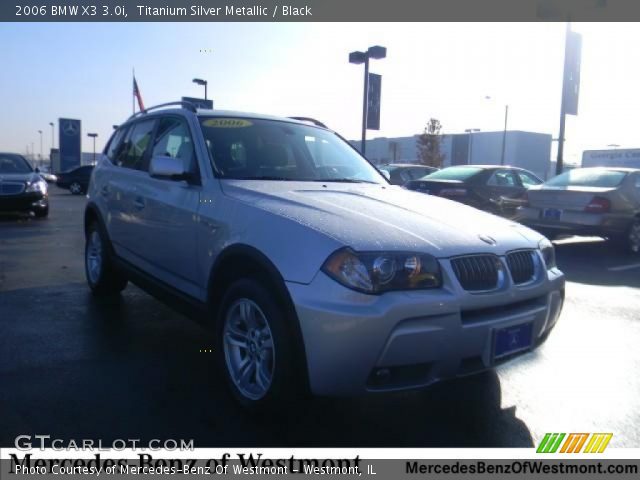 2006 BMW X3 3.0i in Titanium Silver Metallic