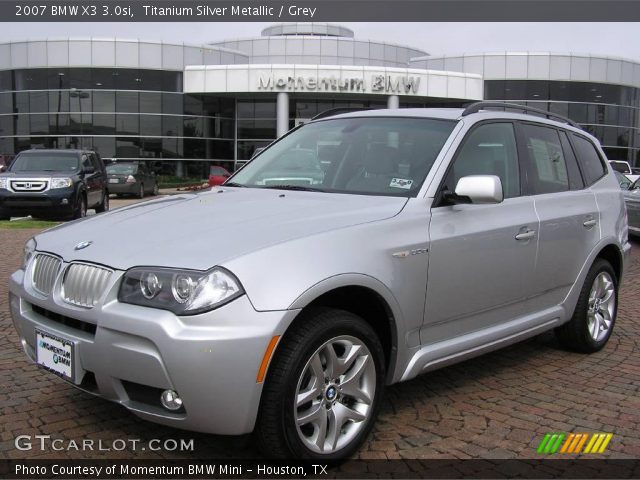 2007 BMW X3 3.0si in Titanium Silver Metallic