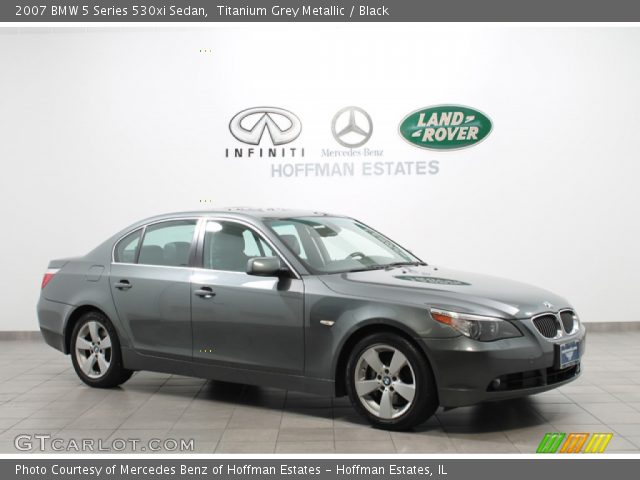 2007 BMW 5 Series 530xi Sedan in Titanium Grey Metallic