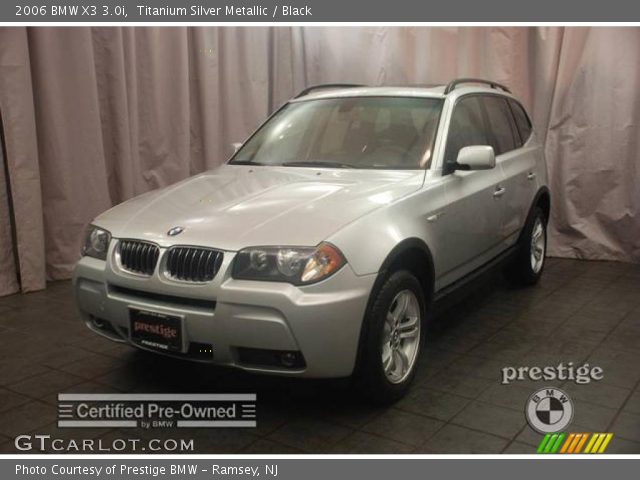 2006 BMW X3 3.0i in Titanium Silver Metallic
