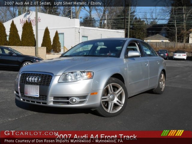 2007 Audi A4 2.0T Sedan in Light Silver Metallic