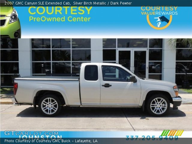 2007 GMC Canyon SLE Extended Cab in Silver Birch Metallic