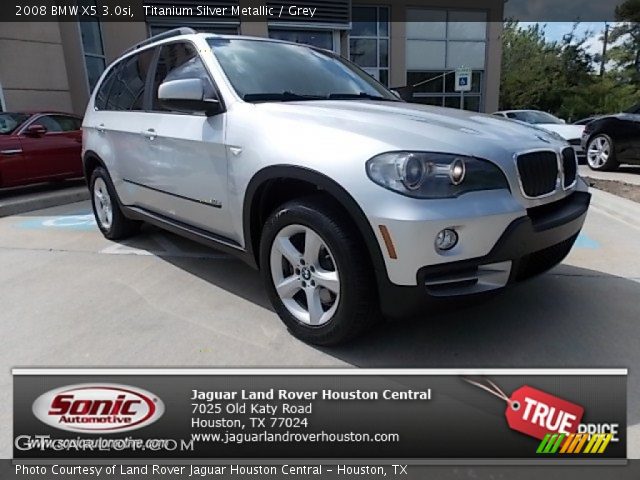 2008 BMW X5 3.0si in Titanium Silver Metallic