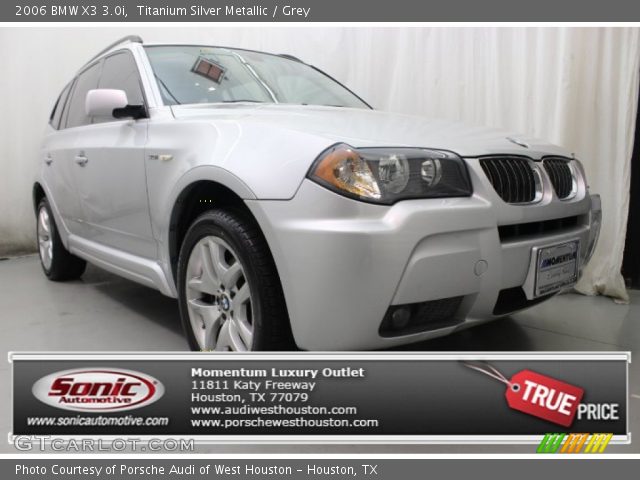 2006 BMW X3 3.0i in Titanium Silver Metallic