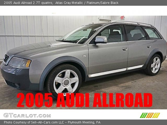 2005 Audi Allroad 2.7T quattro in Atlas Gray Metallic