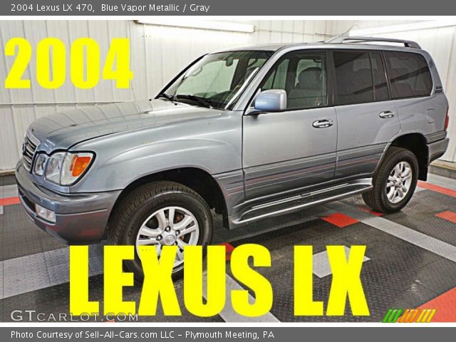 2004 Lexus LX 470 in Blue Vapor Metallic