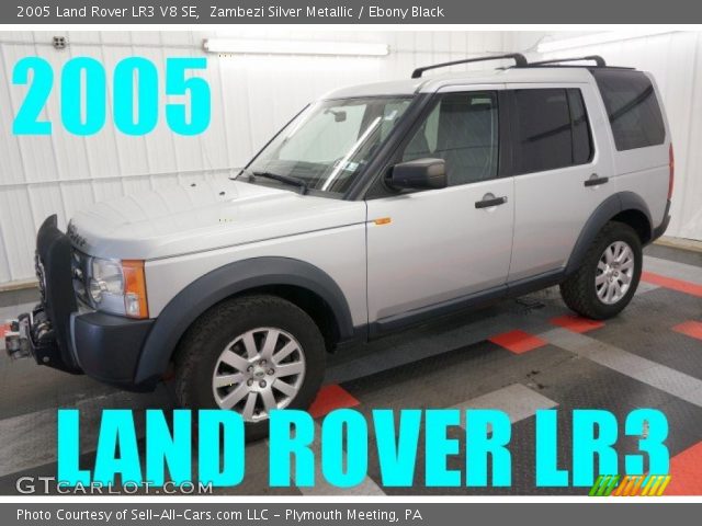 2005 Land Rover LR3 V8 SE in Zambezi Silver Metallic