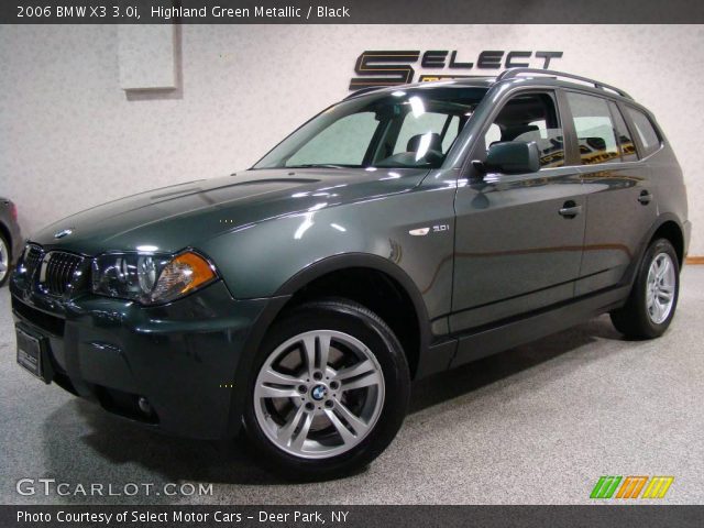 2006 BMW X3 3.0i in Highland Green Metallic