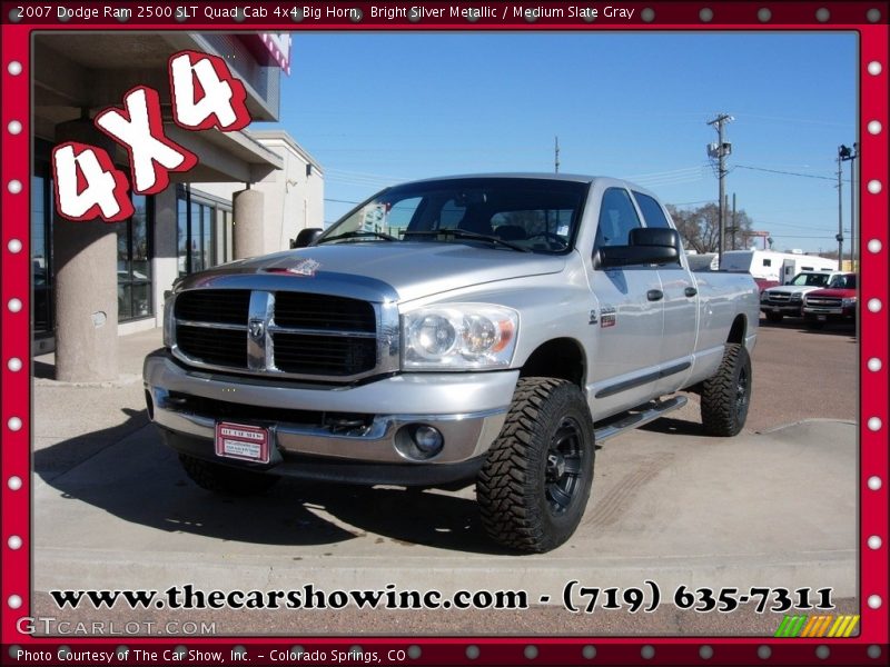 Bright Silver Metallic / Medium Slate Gray 2007 Dodge Ram 2500 SLT Quad Cab 4x4 Big Horn