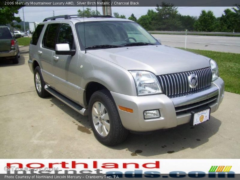 Silver Birch Metallic / Charcoal Black 2006 Mercury Mountaineer Luxury AWD