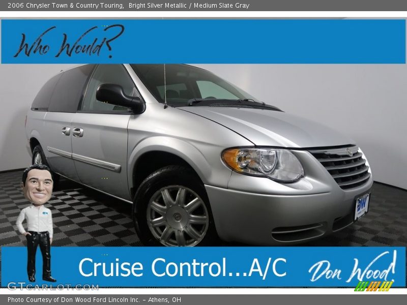 Bright Silver Metallic / Medium Slate Gray 2006 Chrysler Town & Country Touring