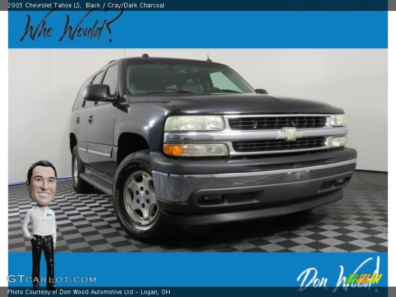 Black / Gray/Dark Charcoal 2005 Chevrolet Tahoe LS