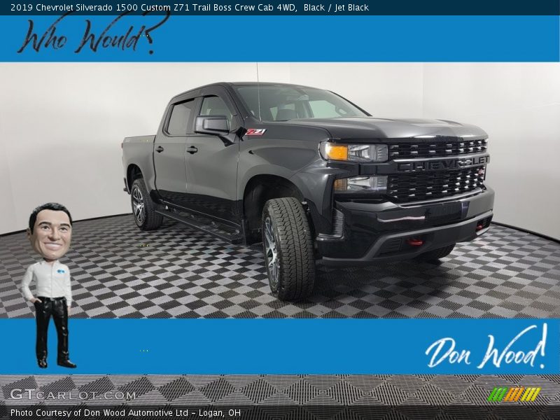 Black / Jet Black 2019 Chevrolet Silverado 1500 Custom Z71 Trail Boss Crew Cab 4WD