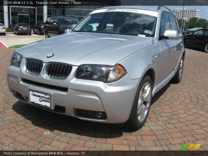 Titanium Silver Metallic / Black 2006 BMW X3 3.0i