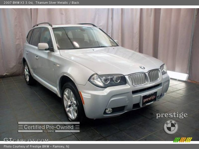 Titanium Silver Metallic / Black 2007 BMW X3 3.0si