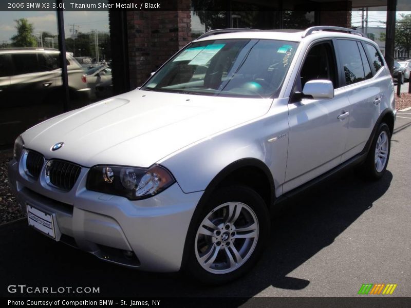 Titanium Silver Metallic / Black 2006 BMW X3 3.0i