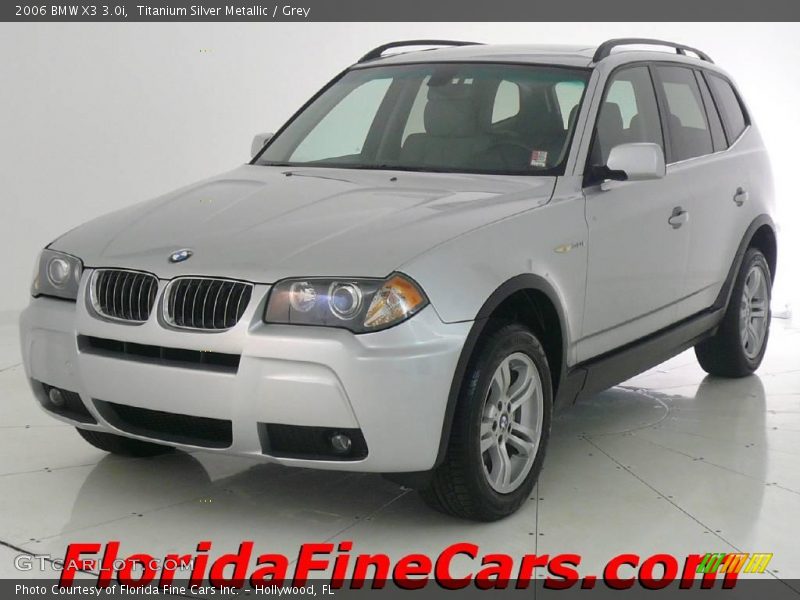 Titanium Silver Metallic / Grey 2006 BMW X3 3.0i