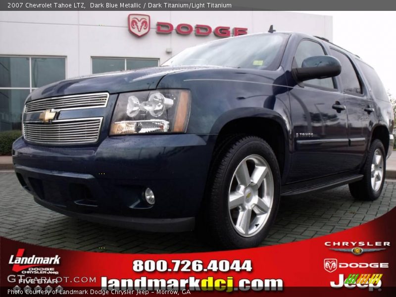 Dark Blue Metallic / Dark Titanium/Light Titanium 2007 Chevrolet Tahoe LTZ