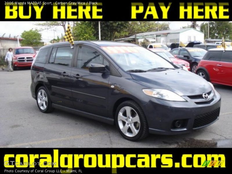 Carbon Gray Mica / Black 2006 Mazda MAZDA5 Sport