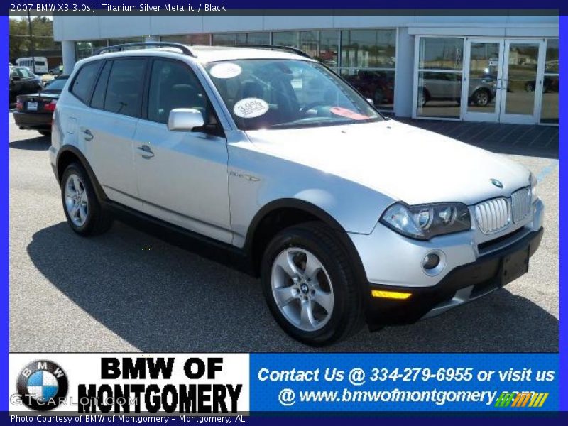 Titanium Silver Metallic / Black 2007 BMW X3 3.0si