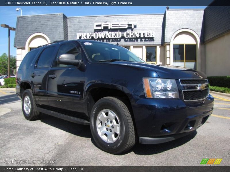 Dark Blue Metallic / Dark Titanium/Light Titanium 2007 Chevrolet Tahoe LS