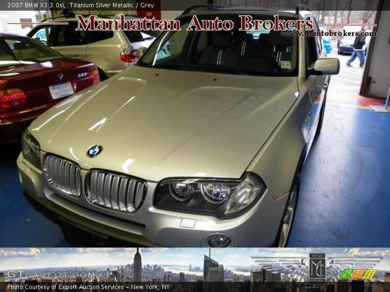 Titanium Silver Metallic / Grey 2007 BMW X3 3.0si