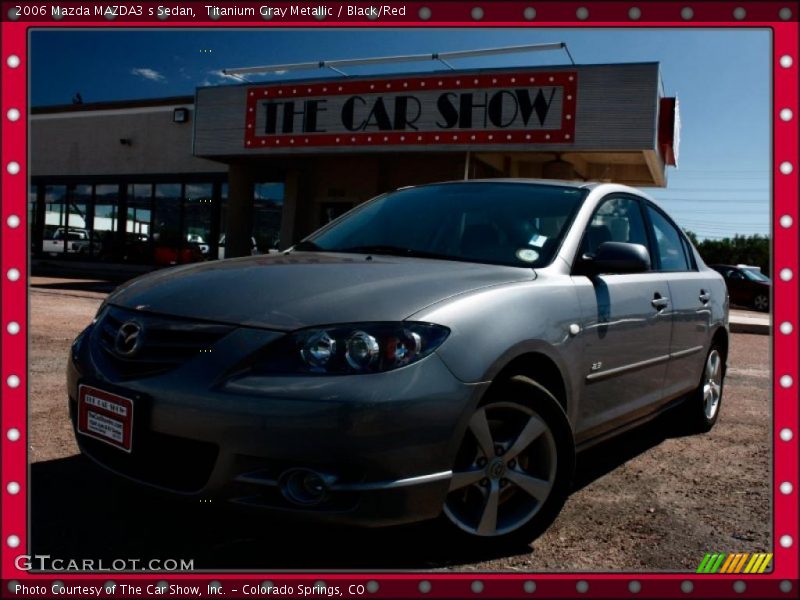Titanium Gray Metallic / Black/Red 2006 Mazda MAZDA3 s Sedan