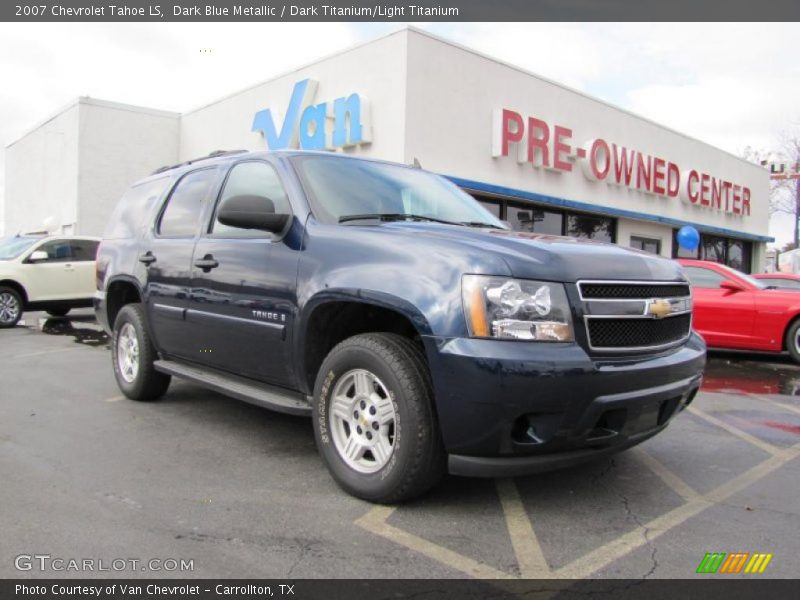 Dark Blue Metallic / Dark Titanium/Light Titanium 2007 Chevrolet Tahoe LS