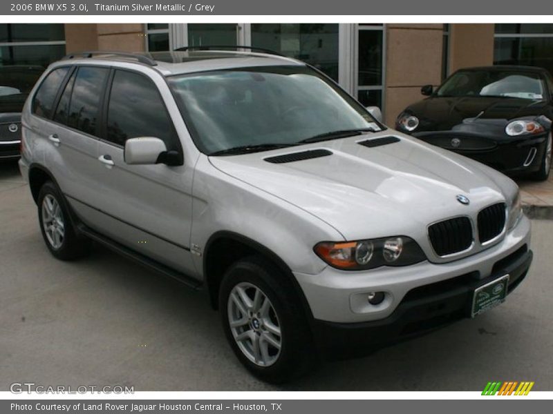 Titanium Silver Metallic / Grey 2006 BMW X5 3.0i